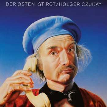Album Holger Czukay: Der Osten Ist Rot