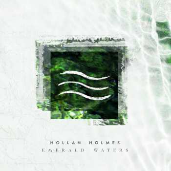 Album Hollan Holmes: Emerald Waters