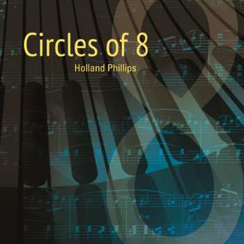 Album Holland Phillips: Circles of 8