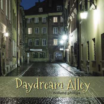 Album Holland Phillips: Daydream Alley