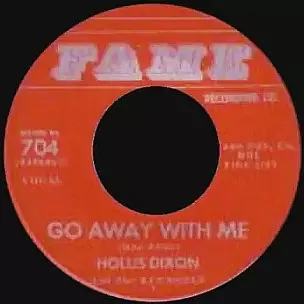 Hollis Dixon & The Keynotes: Go Away With Me / Time Will Tell