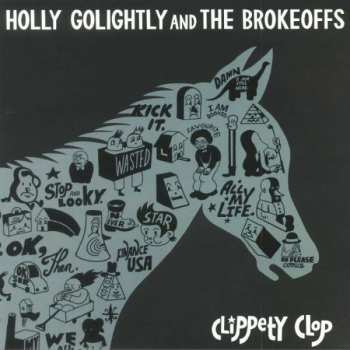 Album Holly Golightly And The Brokeoffs: Clippety Clop