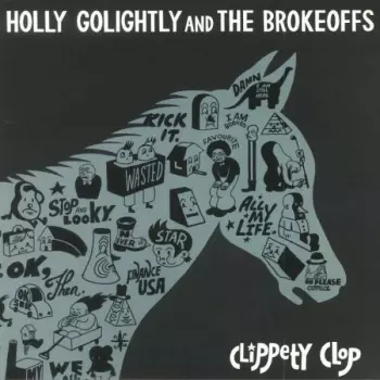 Holly Golightly And The Brokeoffs: Clippety Clop
