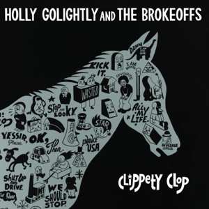 CD Holly Golightly And The Brokeoffs: Clippety Clop 96230