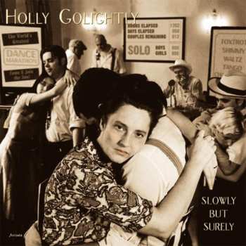 Album Holly Golightly: Slowly But Surely