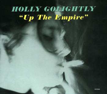 CD Holly Golightly: Up The Empire 519793
