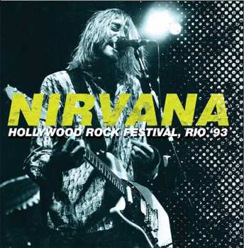 Album Nirvana: Hollywood Rock Festival, Rio '93