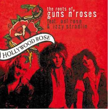 CD Hollywood Rose: The Roots Of Guns N' Roses 253407