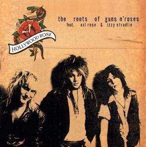 Album Hollywood Rose: The Roots Of Guns N' Roses
