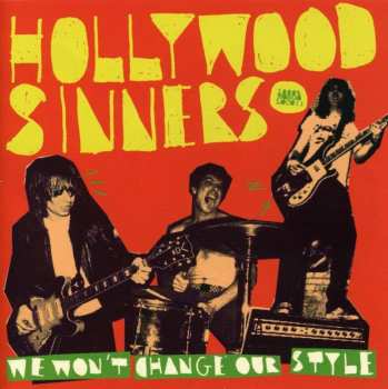 CD Hollywood Sinners: We Won't Change Our Style 472166