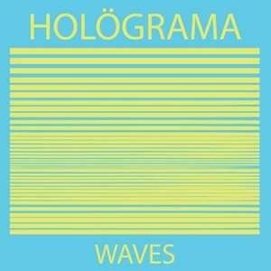 Album Hölograma: Waves