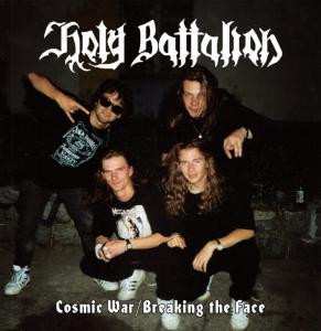 Album Holy Battalion: Cosmic War / Breaking The Face