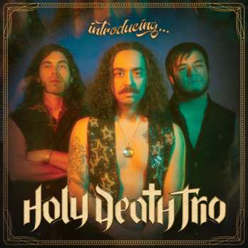 Album Holy Death Trio: Introducing...