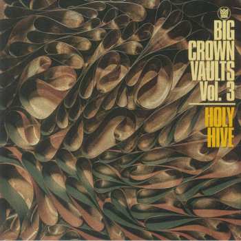 Holy Hive: Big Crown Vaults Vol. 3