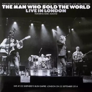 Holy Holy: The Man Who Sold The World Live In London