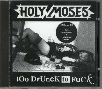 Album Holy Moses: Too Drunk To Fuck