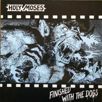 Album Holy Moses: Finished With The Dogs