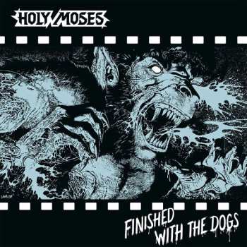 LP Holy Moses: Finished With The Dogs (black Vinyl) 450899
