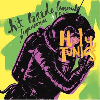 Album Holy Tunics: Hit Parade Lemonade Supersonic Spree