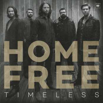 Album Home Free: Timeless