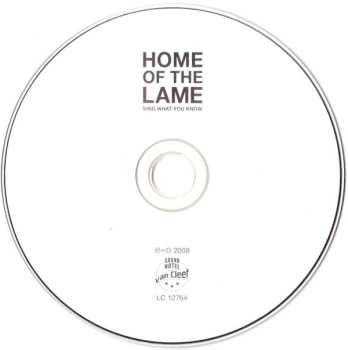 CD Home Of The Lame: Sing What You Know 456165
