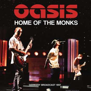 Album Oasis: Home of the Monks