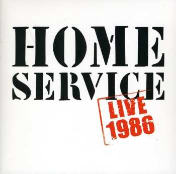 Album Home Service: Live 1986