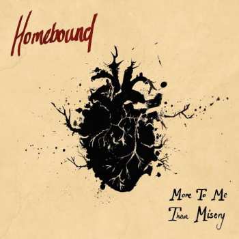 Album Homebound: More To Me Than Misery Ep