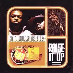 Homeliss Derilex: Raise It Up