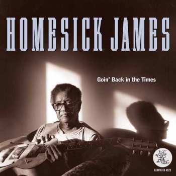 Album Homesick James: Goin' Back In The Times