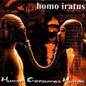 Album Homo Iratus: Human Consumes Human