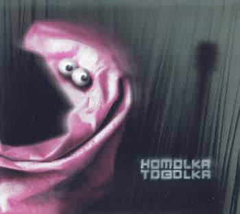 Album Homolka Tobolka: Homolka Tobolka