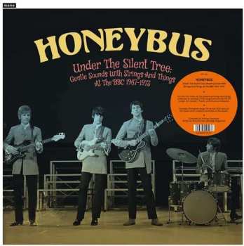 2CD Honeybus: Under The Silent Tree: Gentle Sounds With Strings And Things At The BBC 1967-1973 447124