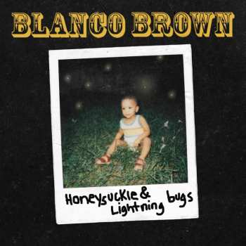 Album Blanco Brown: Honeysuckie & Lighning Bugs