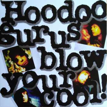 LP Hoodoo Gurus: Blow Your Cool! CLR 286487
