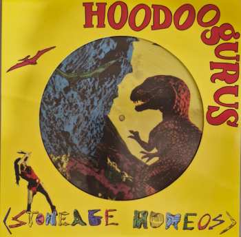 2LP/SP Hoodoo Gurus: Stoneage Romeos (40th Anniversary Limited Edition) PIC | LTD