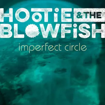 Hootie & The Blowfish: Imperfect Circle