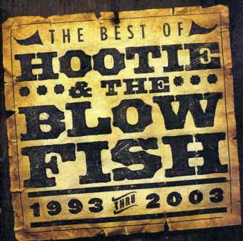 Album Hootie & The Blowfish: The Best Of Hootie & The Blowfish (1993 Thru 2003)