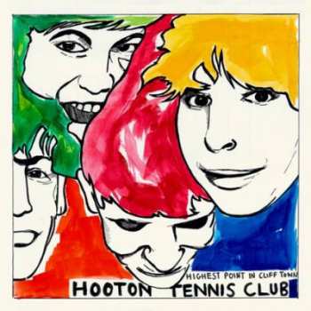 Album Hooton Tennis Club: Highest Point In Cliff Town