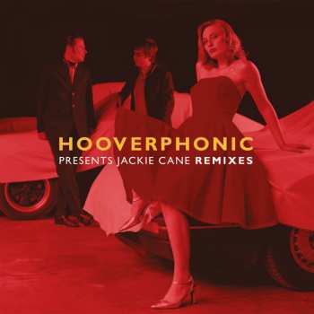 Album Hooverphonic: Presents Jackie Cane Remixes
