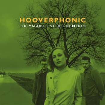 Album Hooverphonic: The Magnificent Tree Remixes
