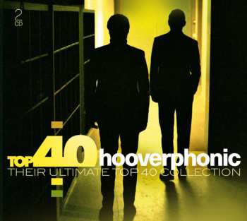 Album Hooverphonic: Top 40 Hooverphonic (Their Ultimate Top 40 Collection)