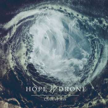 Album Hope Drone: Cloak Of Ash