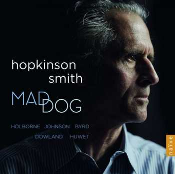 Album Hopkinson Smith: Mad Dog