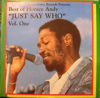 LP Horace Andy: Best Of Horace Andy Volume 1 - Just Say Who 90013