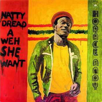 Album Horace Andy: Natty Dread A Weh She Want