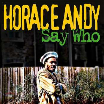 Album Horace Andy: Say Who
