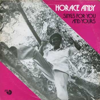 Horace Andy: Sings For You And Yours