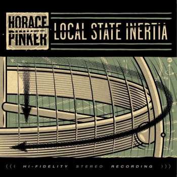 Album Horace Pinker: Local State Inertia