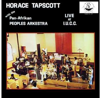 Horace Tapscott: Live At I.u.c.c.